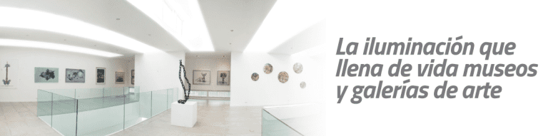 blog-La-iluminacion-que-llena-de-vida-museos-y-galerias-de-arte